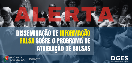 Informação falsa sobre programa de atribuição de bolsas | False information about scholarship programmes - International Students