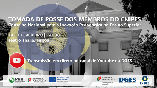 Tomada de Posse do Conselho Nacional para a Inovação Pedagógica no Ensino Superior | CNIPES