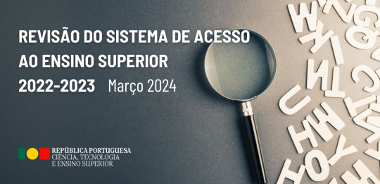 REVISÃO DO SISTEMA DE ACESSO AO ENSINO SUPERIOR – 2022-2023 | Março 2024